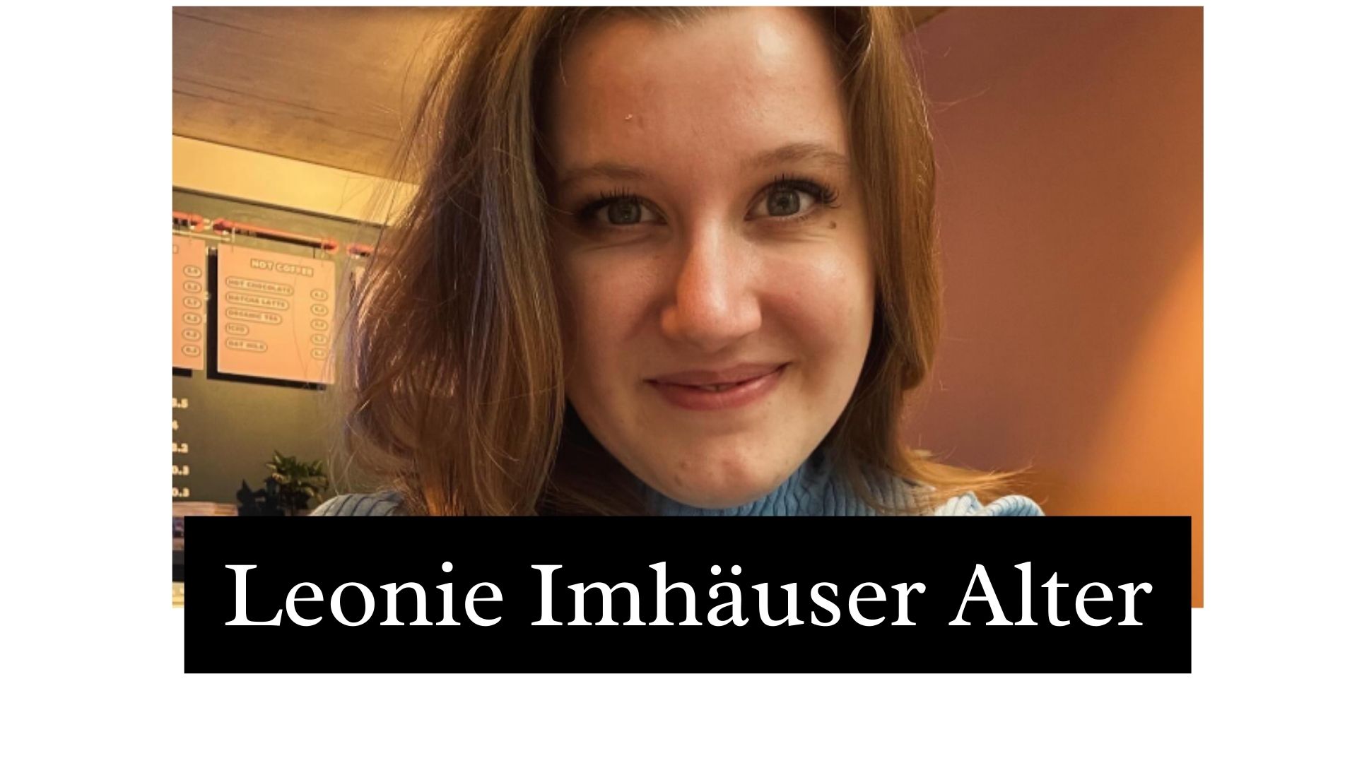 Leonie Imhäuser Alter: Karriere, Lebensstil, Familie